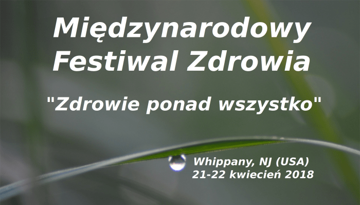 Zmieniać system – Zdrowie – Media – Polityka – Janusz Zagórski w USA na polonijnym Festiwalu Zdrowia.